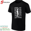 Stick out it out big stick and stones get stick around together make it stick shirt