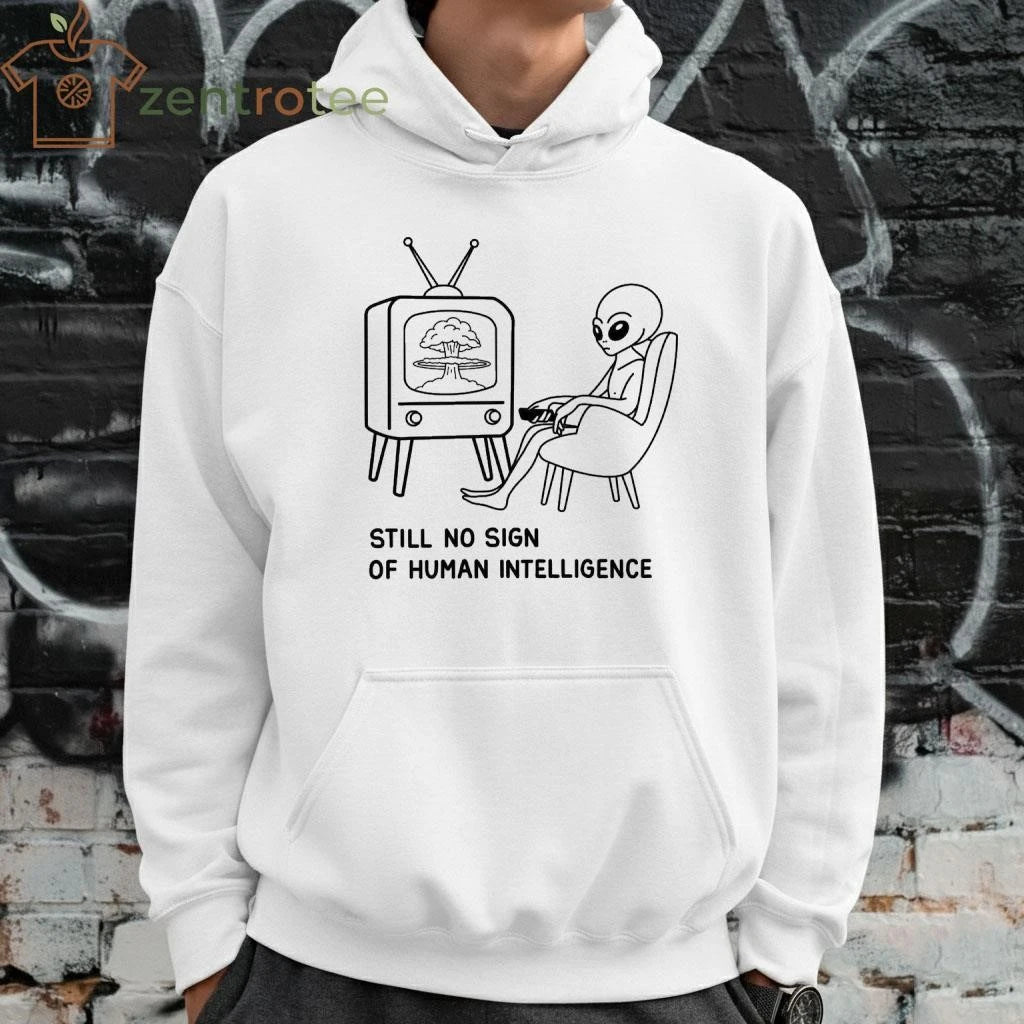 Still no sign of human intelligence UFO tee