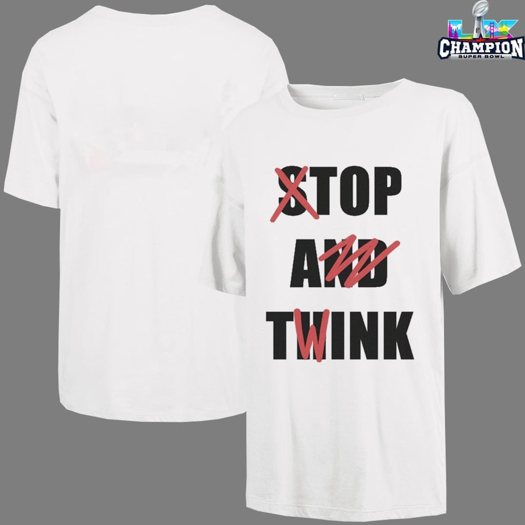 Stop And Think Top A Twink T-Shirts