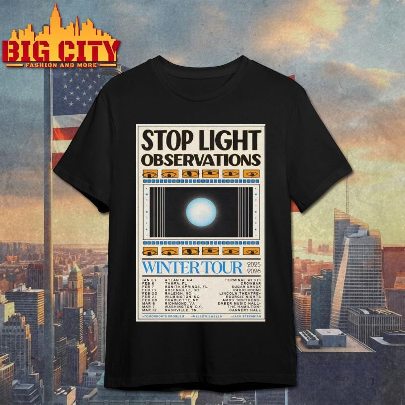 Stop Light Observations Winter Tour 2026 Poster shirt