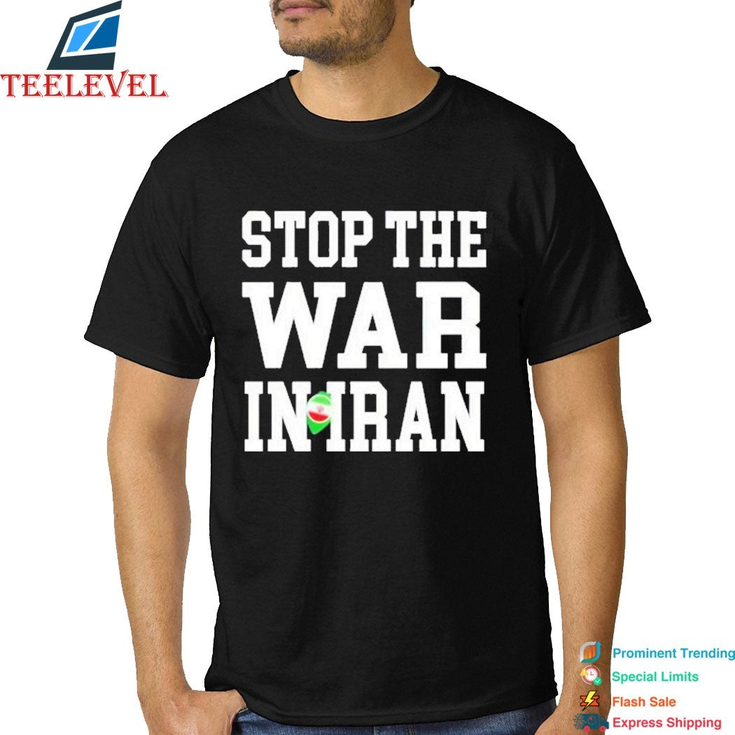 Stop The War In Iran Us Strike Iran T-Shirt