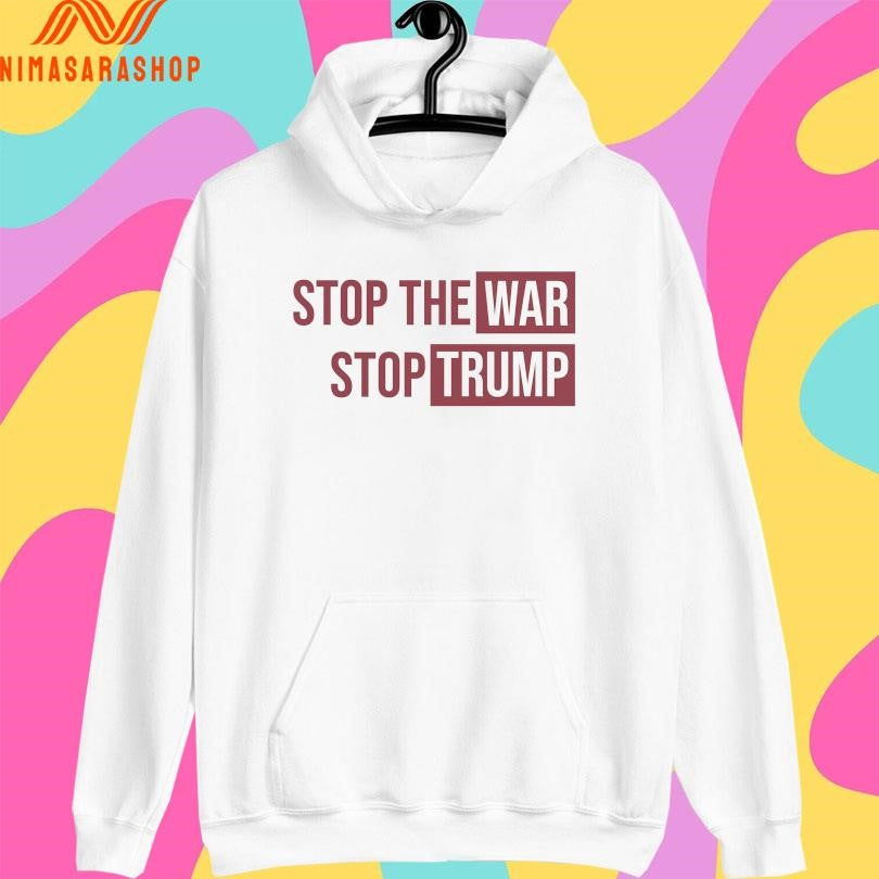 Stop The War Stop Trump No War With Iran Shirts