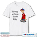 Stop Worrying Twin If February Didn’t March April May Roy Papa’s Pizzeria shirt