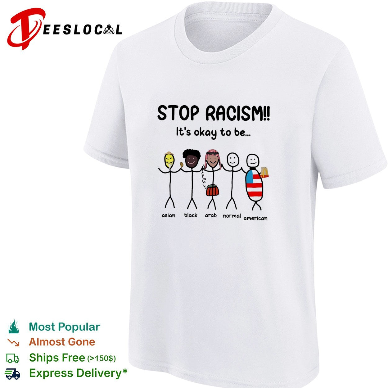 Stop racism it’s okay to be asian black arab normal american stick figures shirt