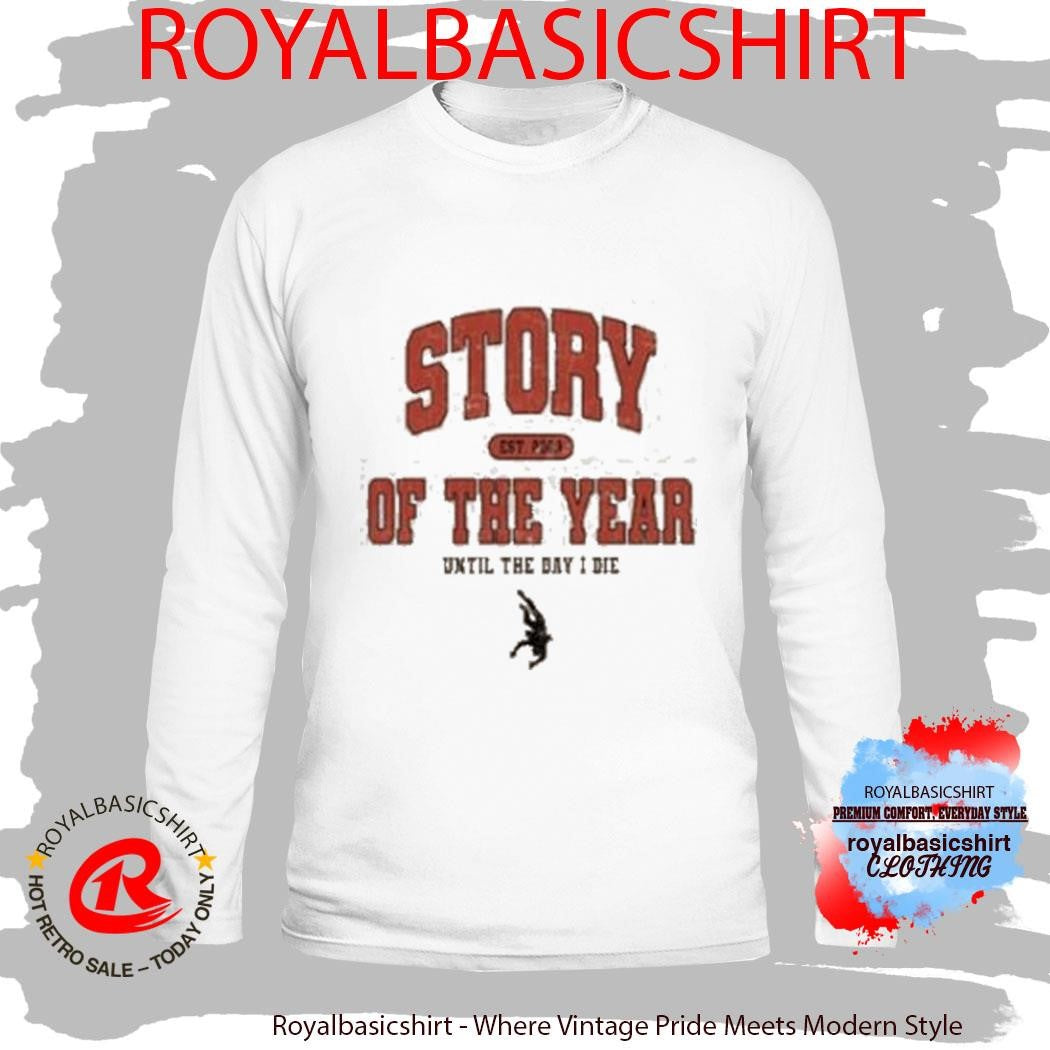 Story Of The Year Until The Day I Die Shirt