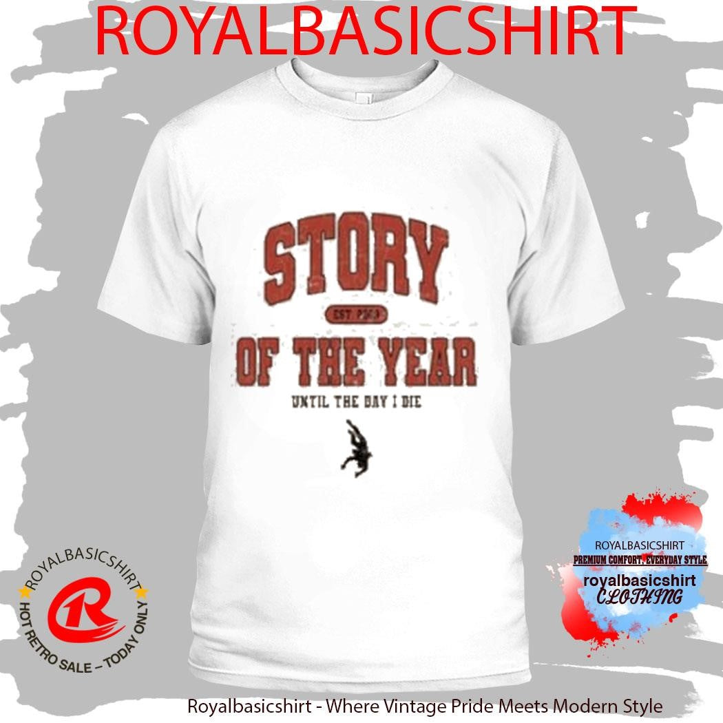 Story Of The Year Until The Day I Die Shirt