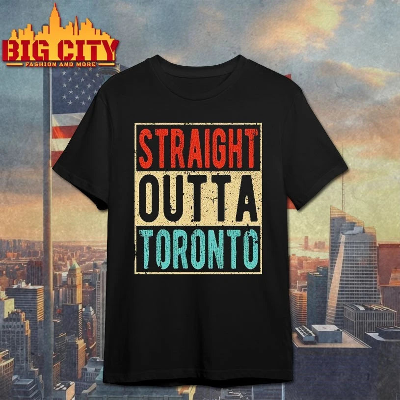 Straight outta Toronto vintage shirt