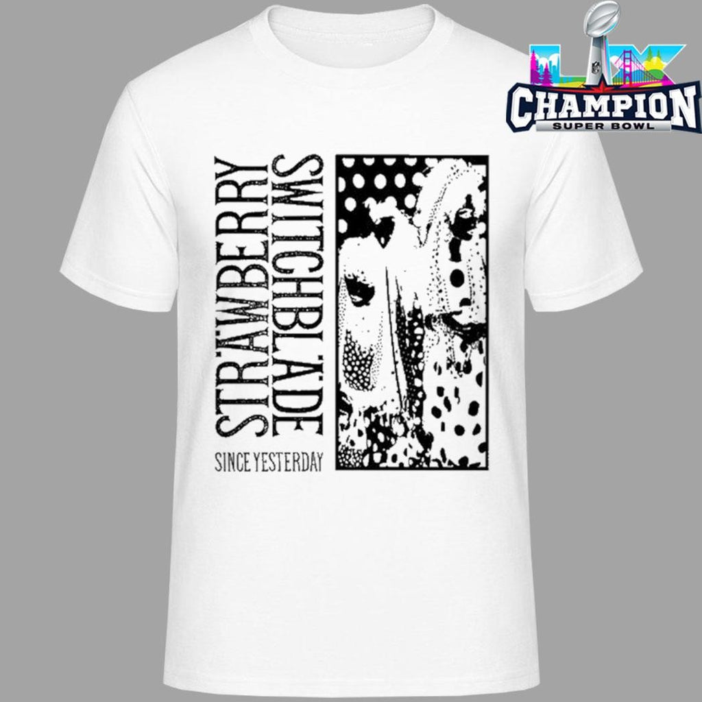 Strawberry Switchblade Since Yesterday Shirt