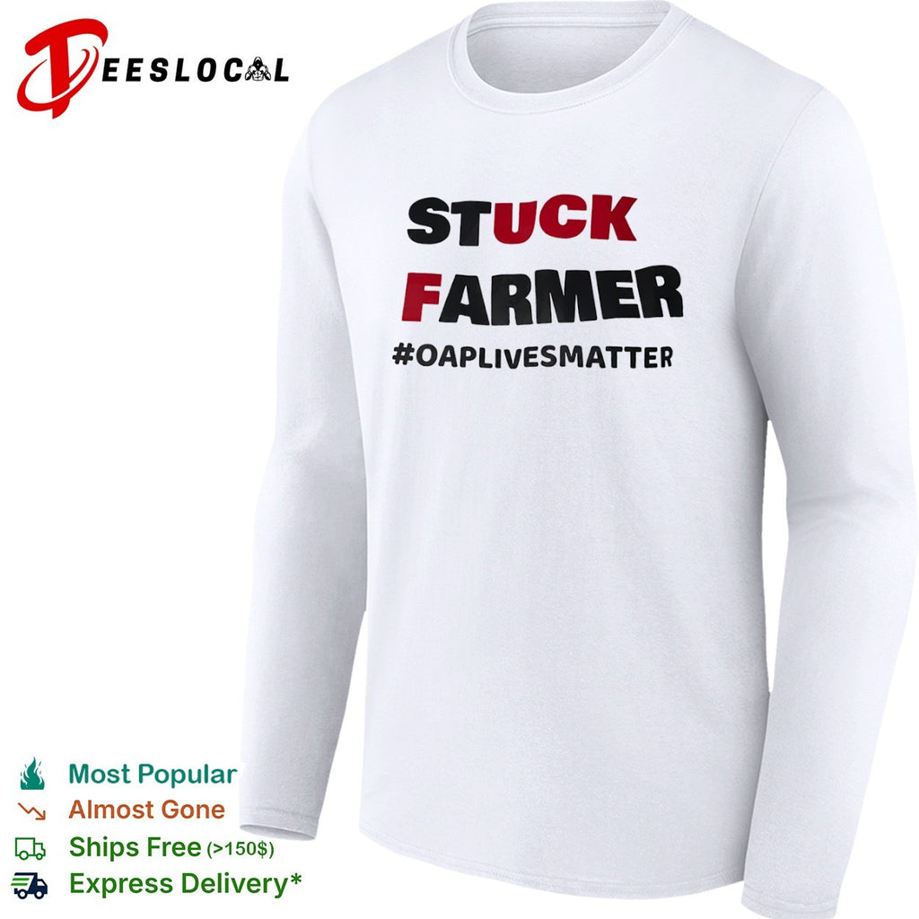Stuck farmer oap lives matter cross shirt