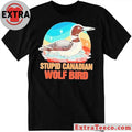 Stupid Canadian Wolf Bird Common Loon Bird Watching Lover T-Shirt