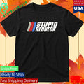 Stupid Redneck 57 Club Shirt