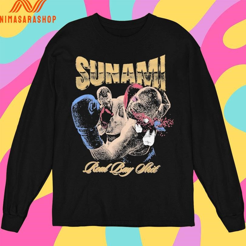 Sunami Real Bay Shit Snuffed Out Shirts