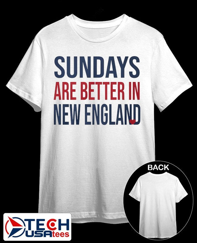 Sundays are better in New England shirt