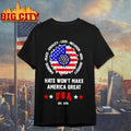 Sunflower Hate Wont Make America Great Usa Est 1776 Shirt