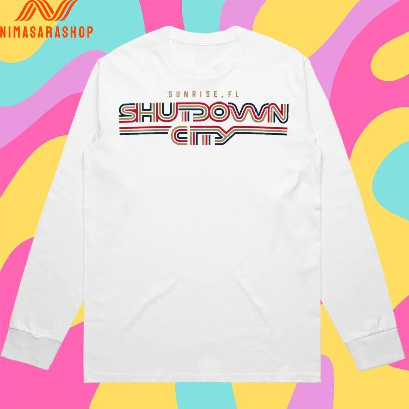 Sunrise Fl Shutdown City Shirts
