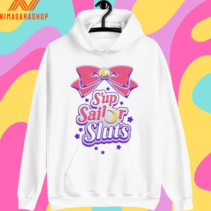 Sup Sailor Sluts Shirts
