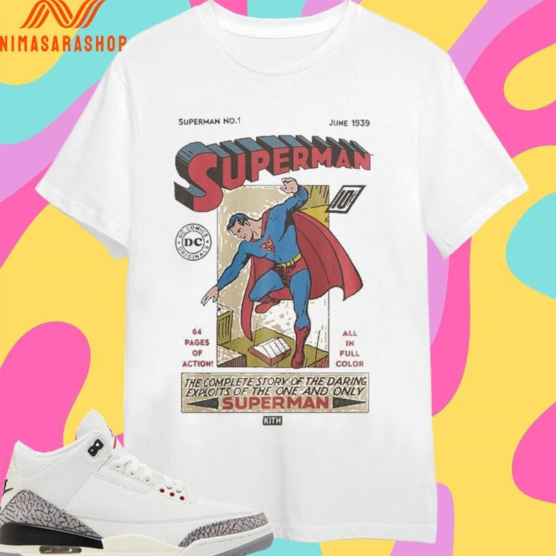 Superman No 1 June 1939 64 Pages Of Action All In Full Color The Complete Story Of The Daring Exploits Of The One And Only Superman Shirts