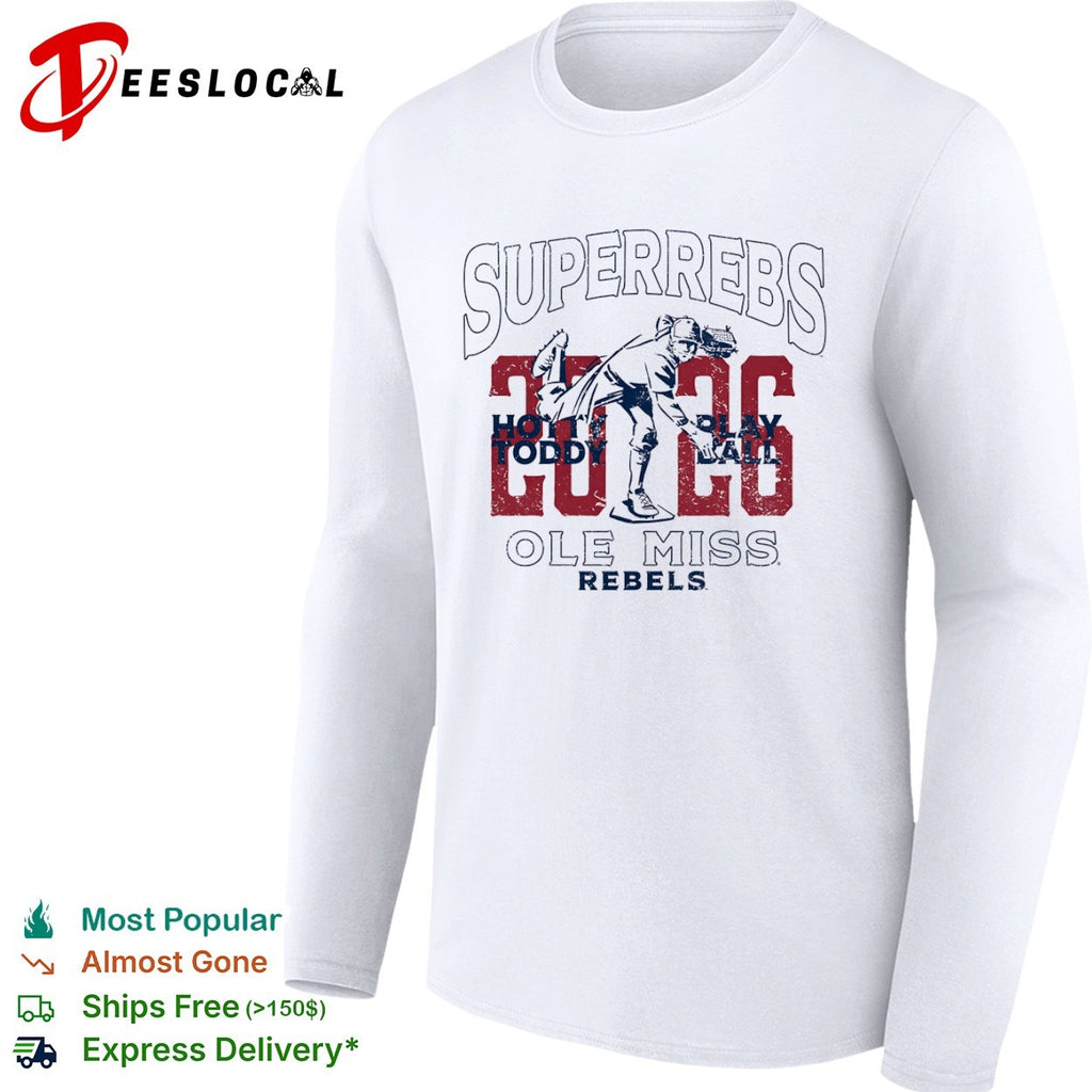 Superrebs 2026 Hotty Toddy Play Ball Ole Miss Rebels baseball team logo shirt