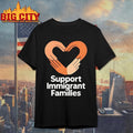 Support Immigrant Families Shirt
