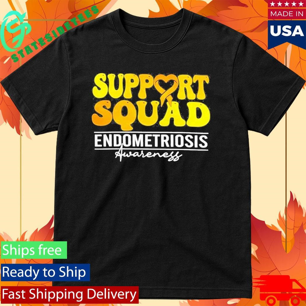 Support Squad Endometriosis Awareness Shirt