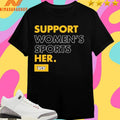 Support Women’s Sports Her VCU Shirts