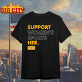 Support Women’s Sports Her Shirt
