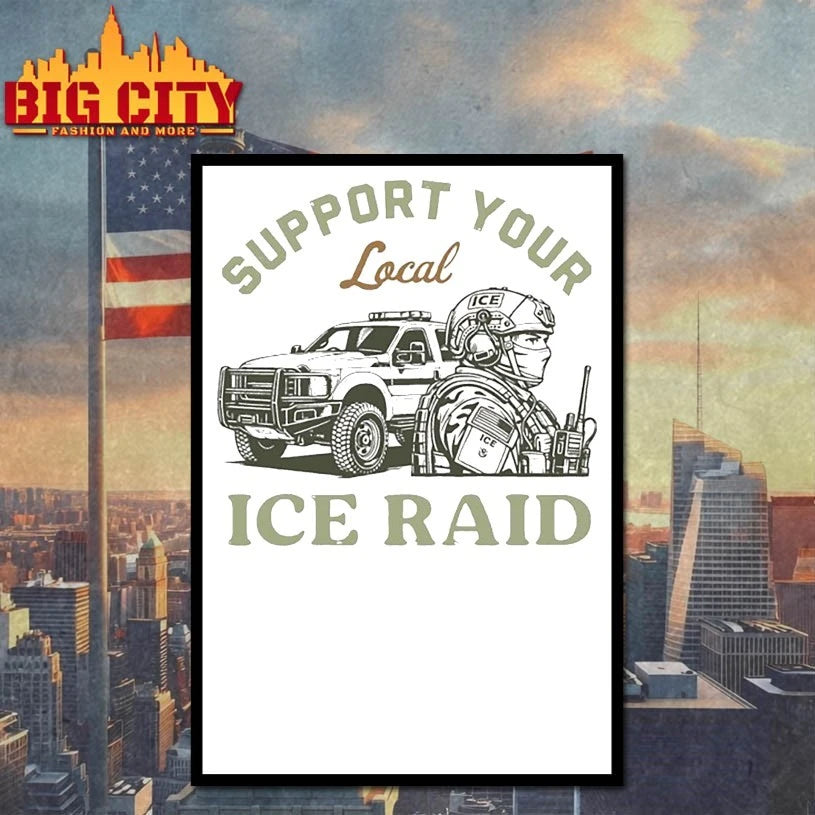 Support Your Local Ice Raid Customs Enforcement agency shirt