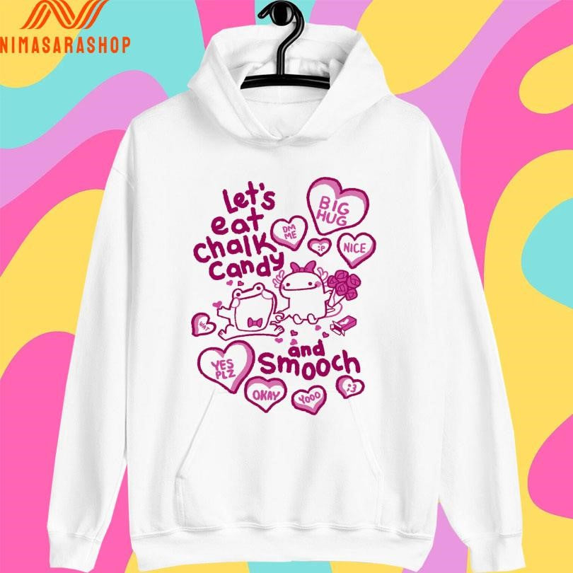 Sweet Talk And Eating Chalk Let’s Eat Chalk Candy And Smooch Shirts