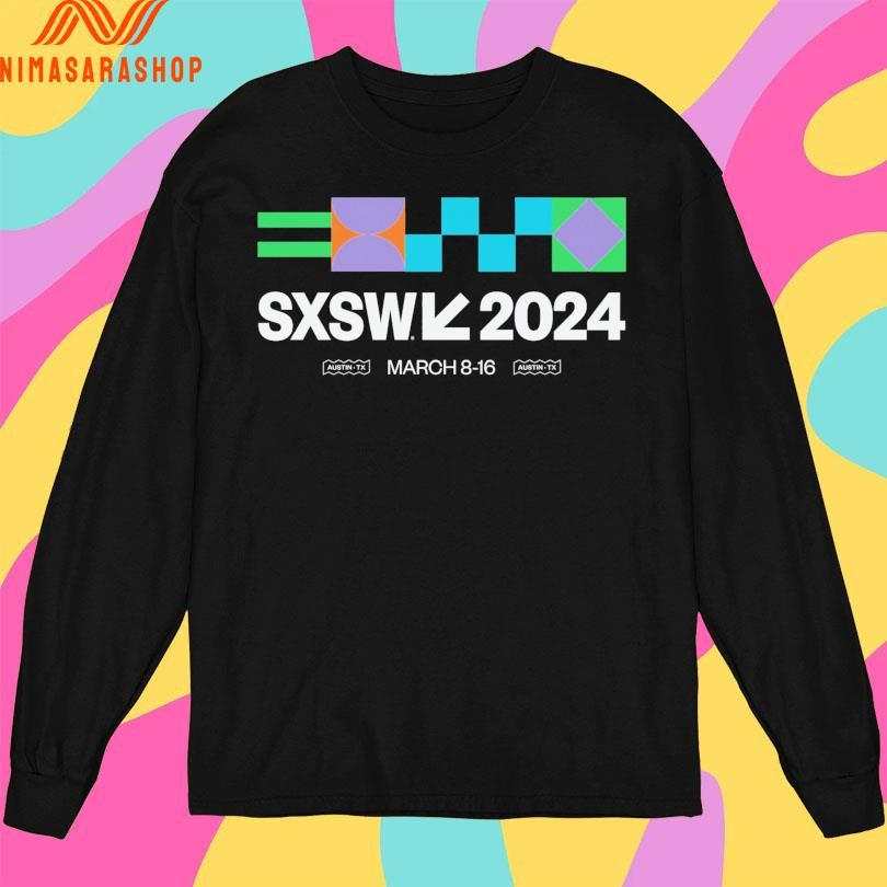 Sxsw 2024 March 8-16 Shirts