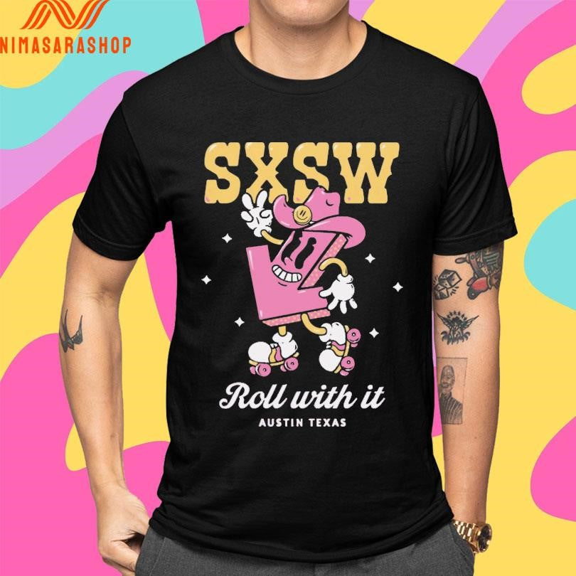 Sxsw Roll With It Austin Texas Shirts