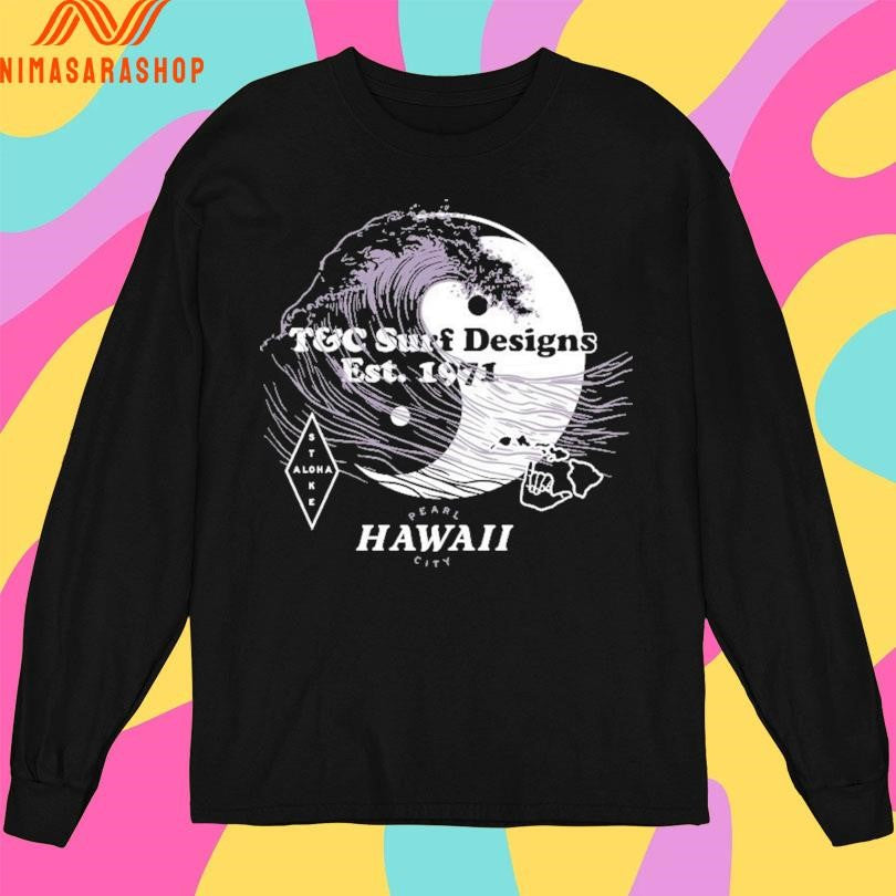 T&amp;C Surf Designs Est 1971 Aloha Etoke Hawaii Pearl City Shirts