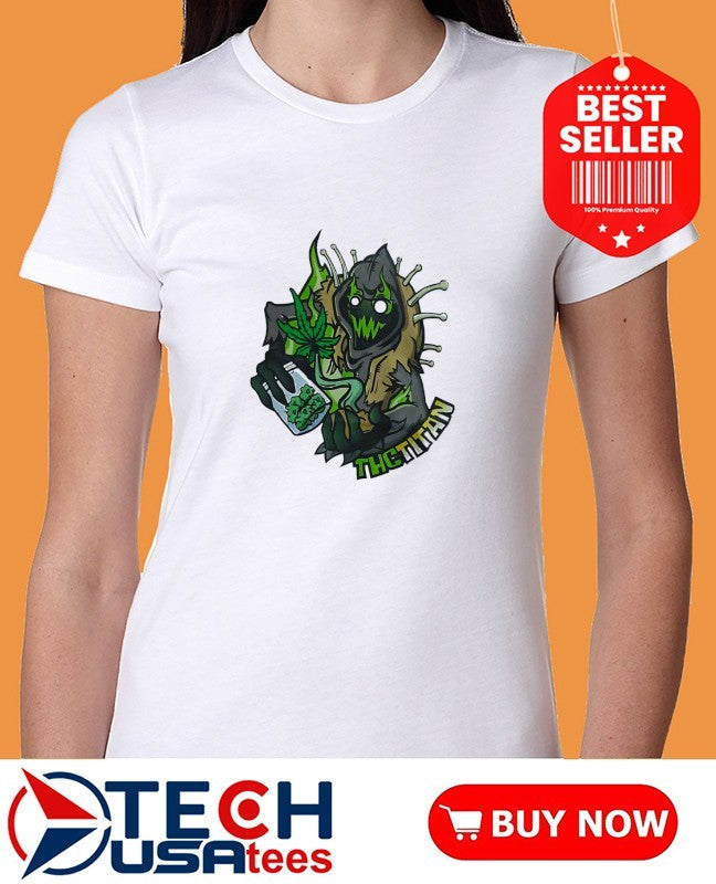 THC Titan weed shirt