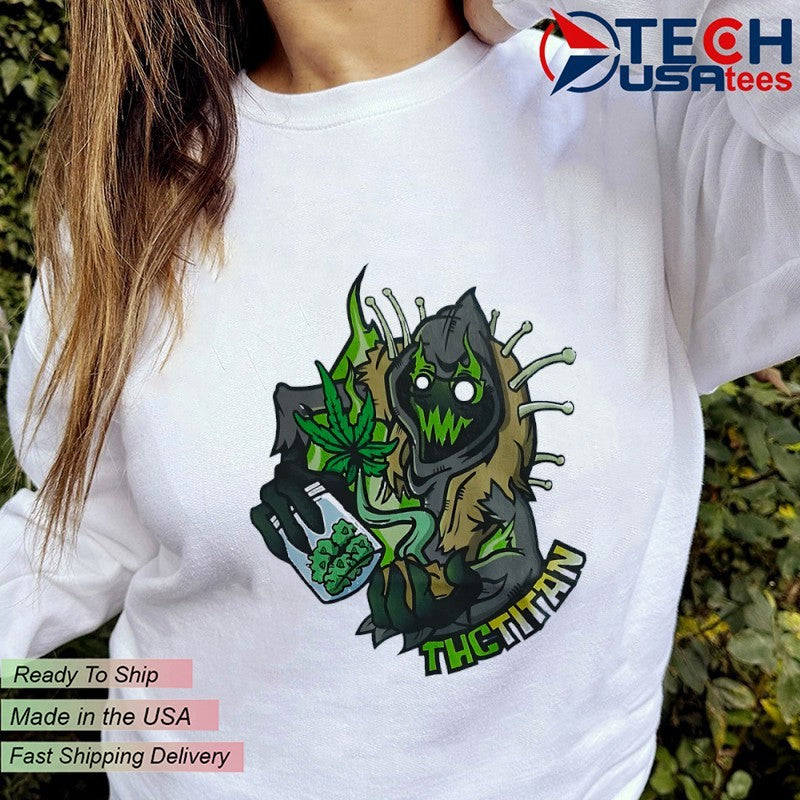 THC Titan weed shirt