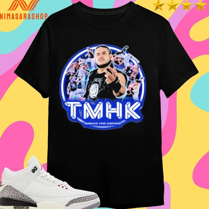 TMHK Embrace Your Shepherd Shirts