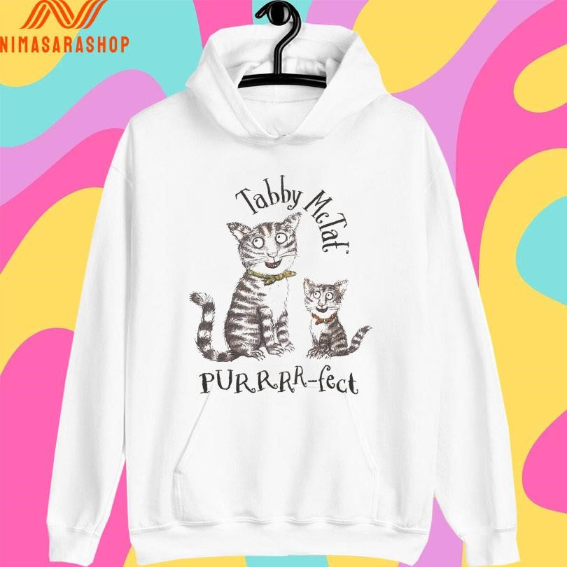 Tabby Mctat Purrr-Fect Cats Shirts