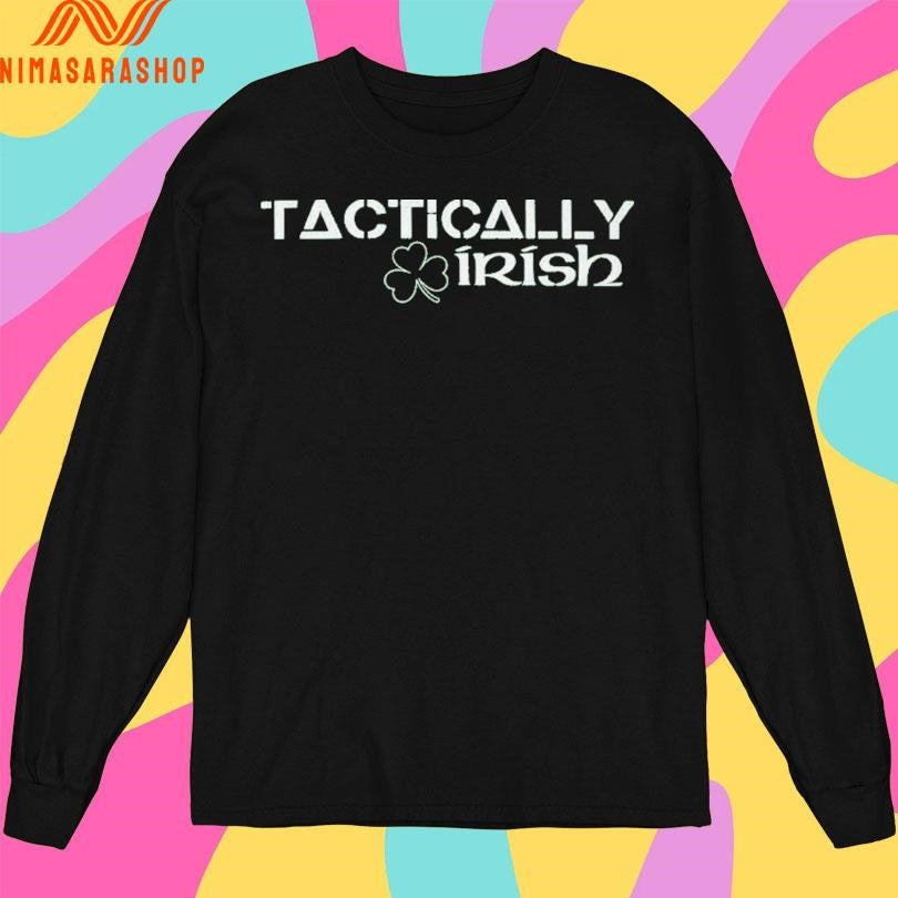 Tactically Irish St Patrick’s Day Shirts