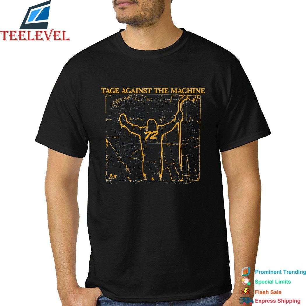 Tage Thompson Tage Against The Machine T-shirts