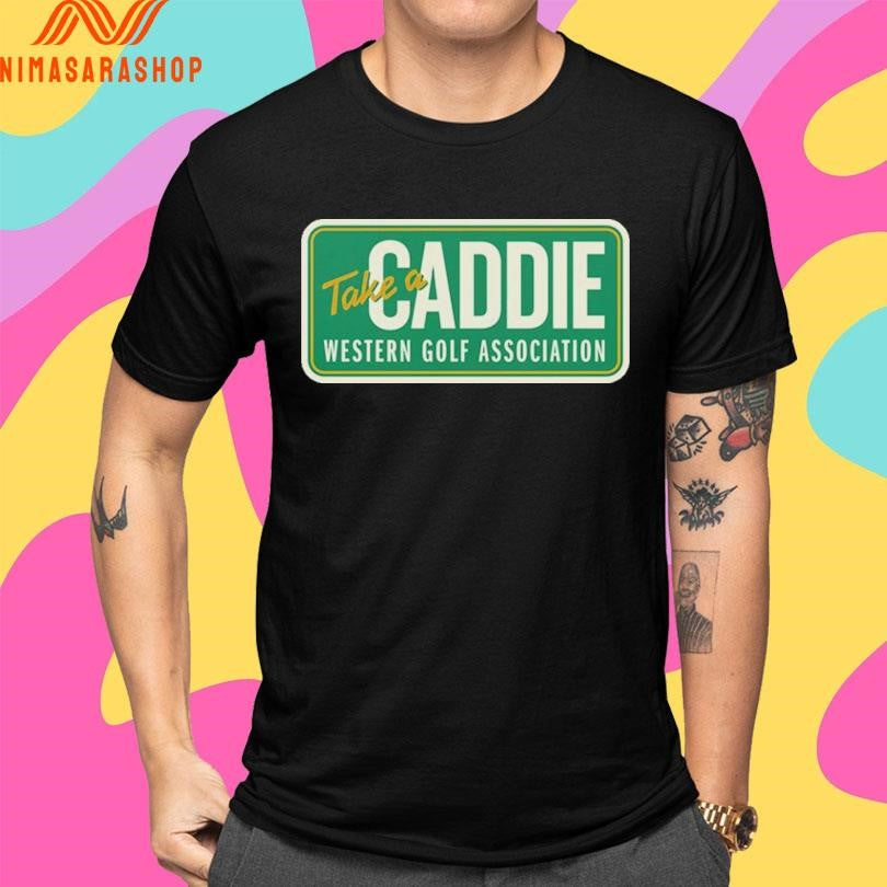 Take A Caddie Western Golf Association Shirts