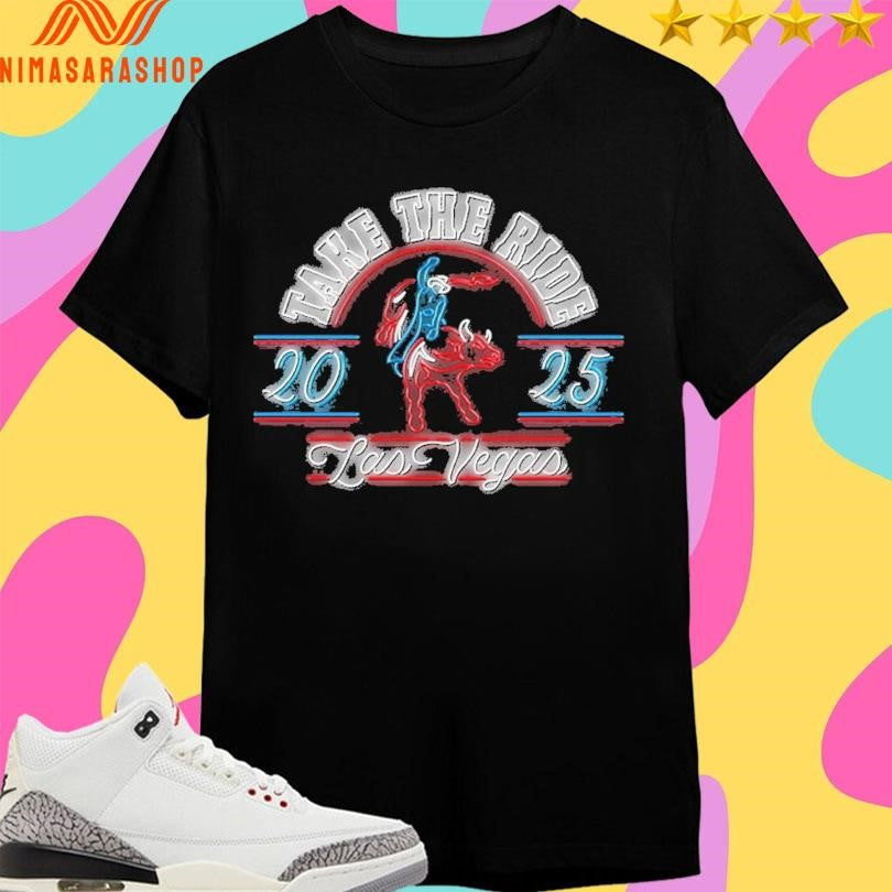 Take The Ride Las Vegas 2025 Shirts