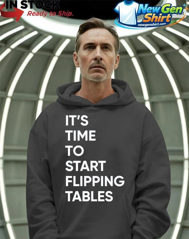 Talarico It’s Time To Start Flipping Tables Shirt