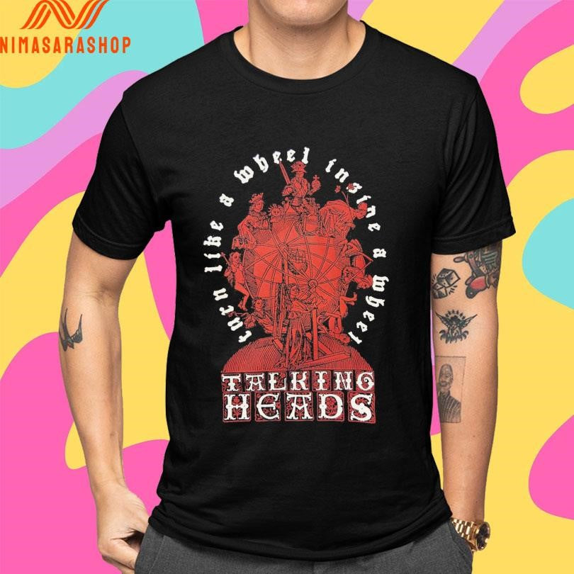Talking Heads Turn Like A Wheel Inside A Wheel Shirts