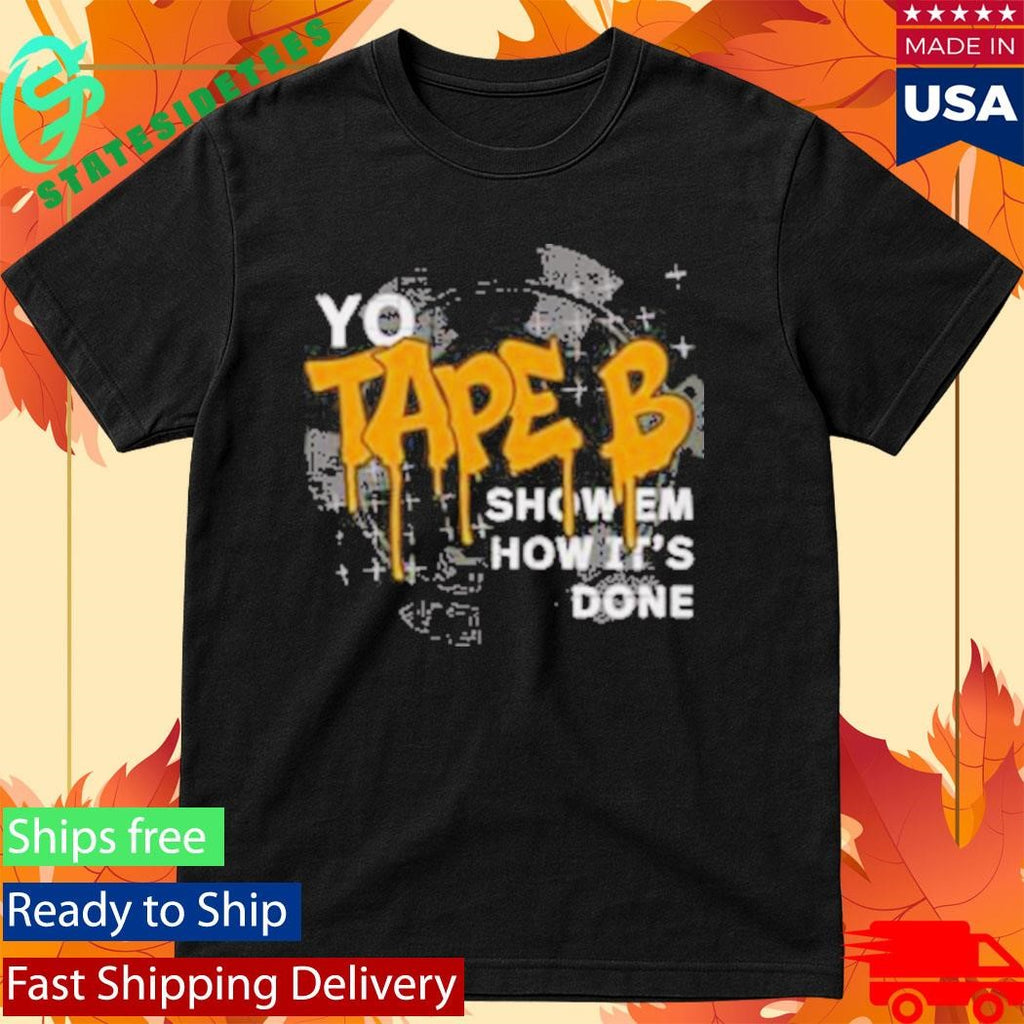 Tapebbeats Tape B Drippin Shirt