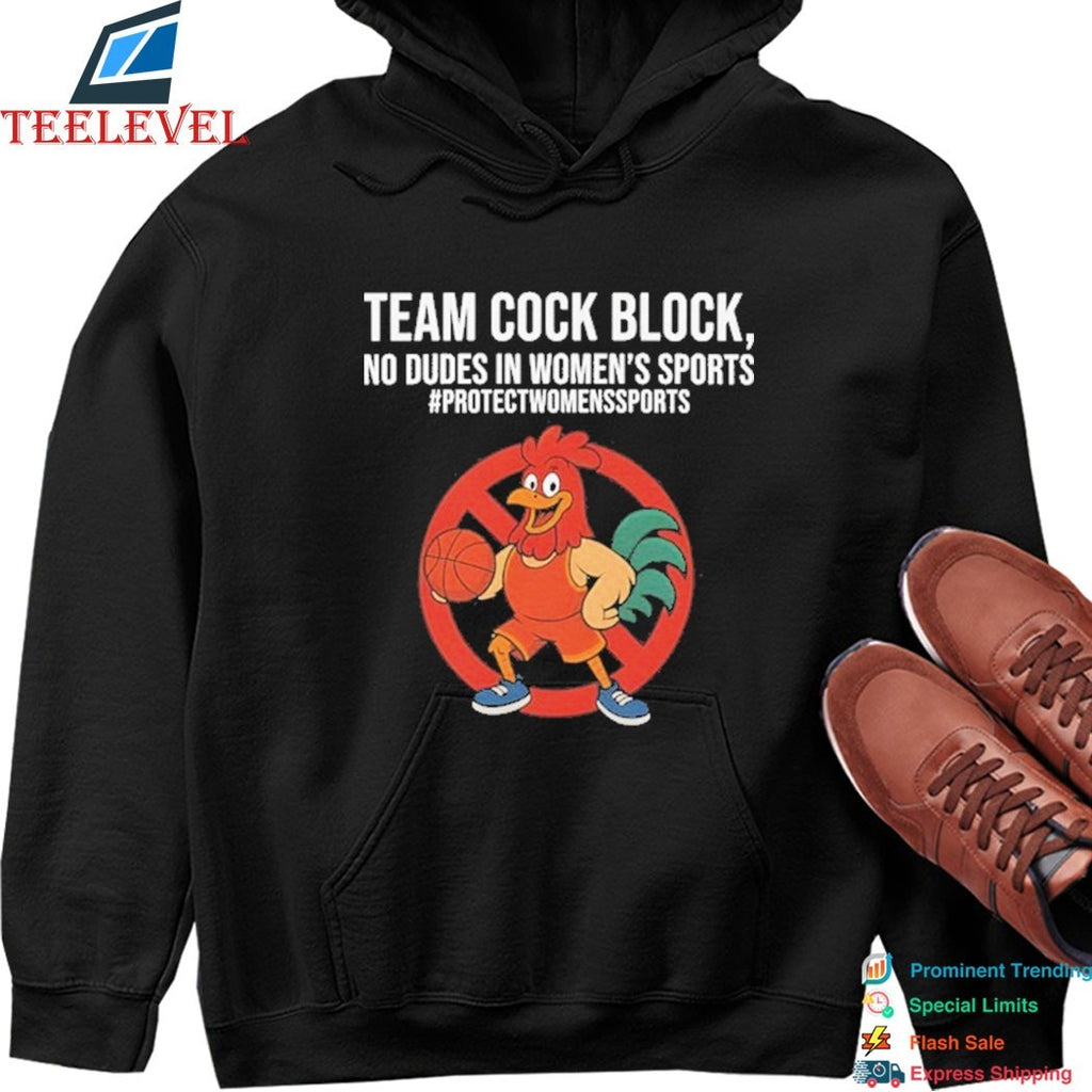 Team Cock Block No Dudes In Women’s Sports Protect Women’s Sports Rooster T-shirts