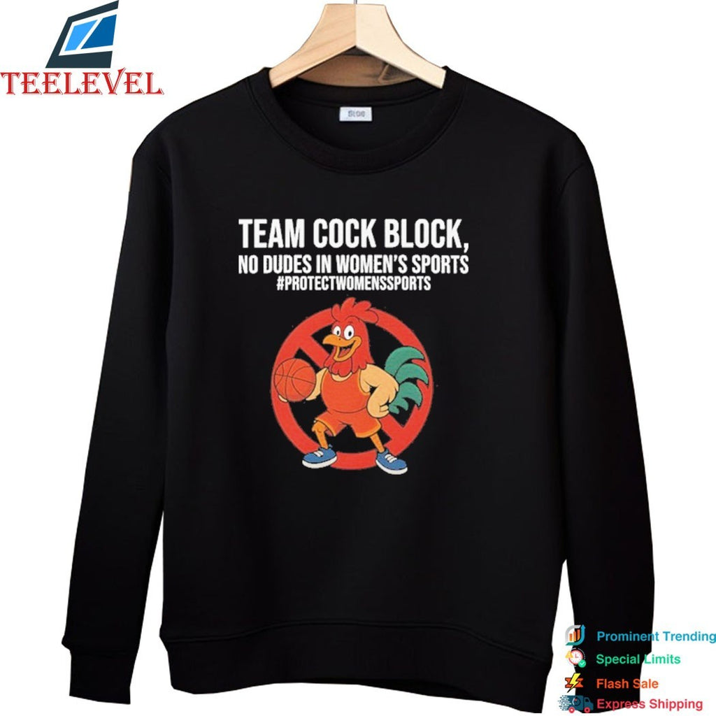 Team Cock Block No Dudes In Women’s Sports Protect Women’s Sports Rooster T-shirts