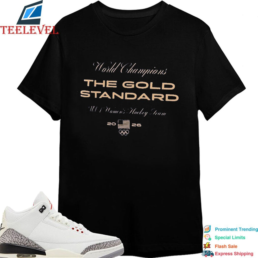 Team USA Womne’s Hockey 2026 Winter Olympics Gold Medal Champions The Gold Standard T-Shirts