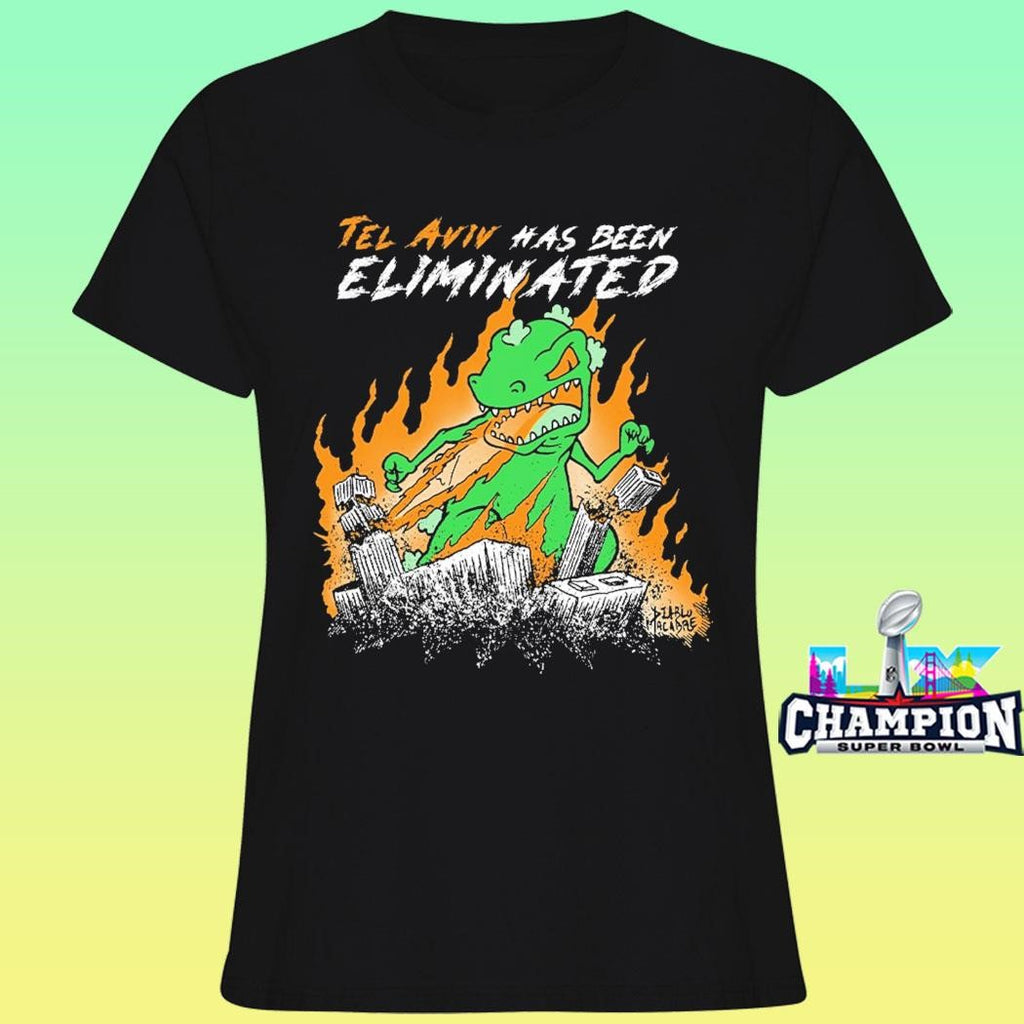 Tel Aviv Has Been Eliminated Shirt