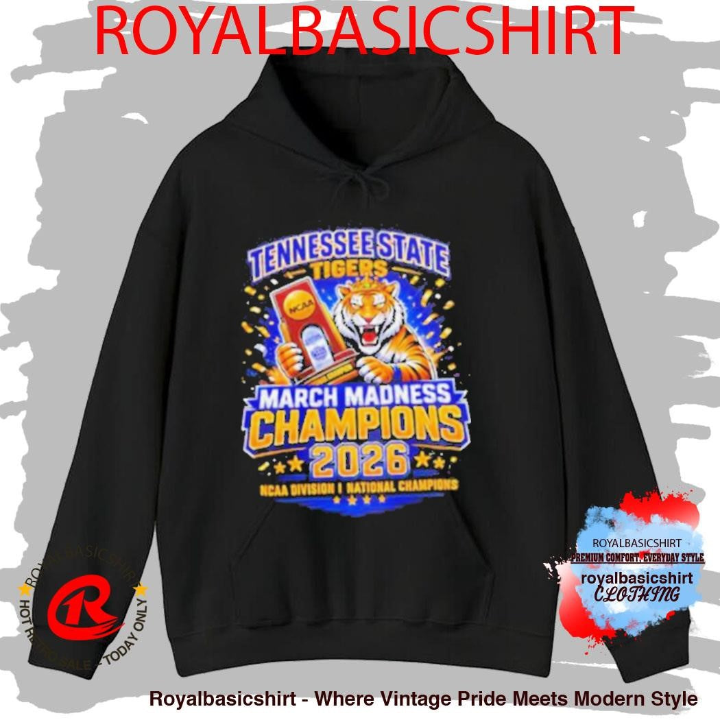 Tennessee State Tigers 2026 March Madness NCAA Champions Shirt