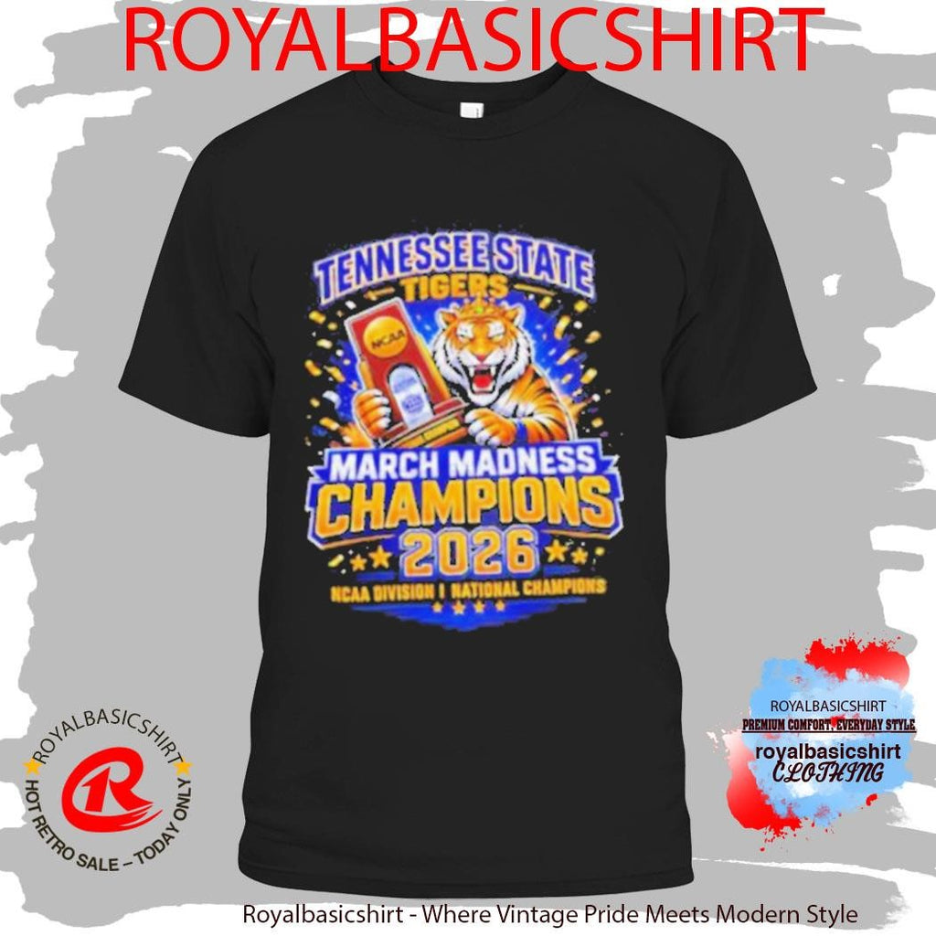 Tennessee State Tigers 2026 March Madness NCAA Champions Shirt