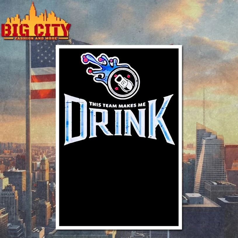 Tennessee Titans This Team Makes Me Drink shirts