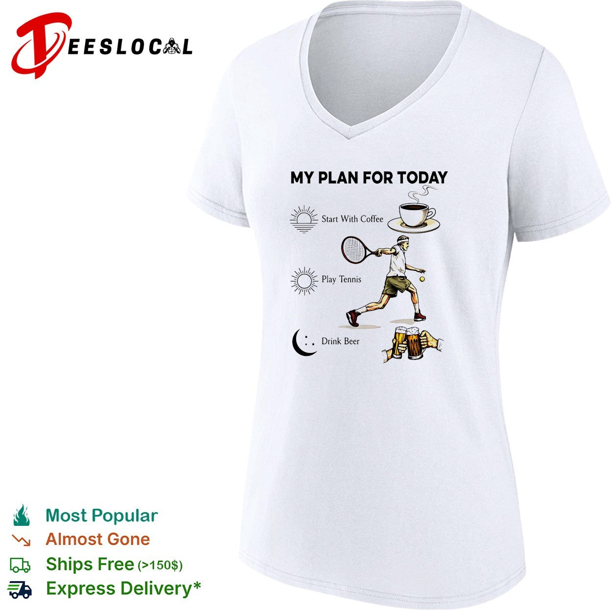 Tennis player coffee play tennis drink beer my plan for today life humor shirt